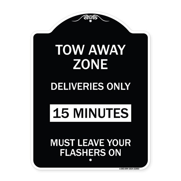 Tow Away Zone Deliveries 15 Minutes Must Leave Your Flashers On Alum Sign, 24" x 18", BW-1824-22803